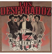 Los Desperadoz - Lucky 13