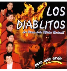 Los Diablitos - Está Que Arde