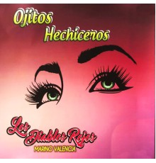 Los Diablos Rojos - Ojitos Hechiceros