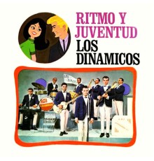 Los Dinámicos - Ritmo y Juventud