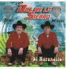 Los Dos De La Sierra - El Naranjito
