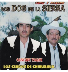 Los Dos De La Sierra - Sangre Yaqui
