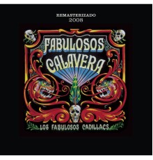 Los Fabulosos Cadillacs - Fabulosos Calavera