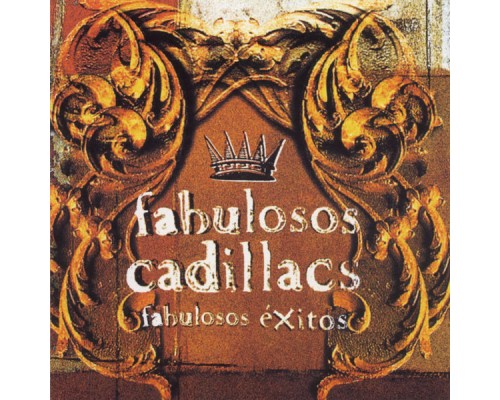 Los Fabulosos Cadillacs - Fabulosos Exitos