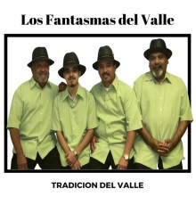 Los Fantasmas Del Valle - Tradicion Del Valle
