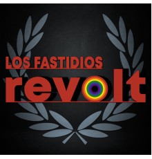 Los Fastidios - Revolt