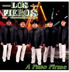 Los Fieros - A Paso Firme