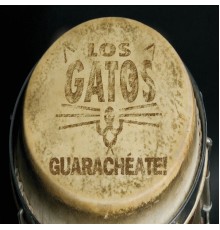 Los Gatos - Guarachéate!