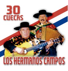 Los Hermanos Campos - 30 Cuecas