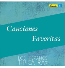 Los Hispanos - Canciones Favoritas