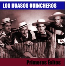 Los Huasos Quincheros - Primeros Éxitos