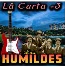 Los Humildes - La Carta #3