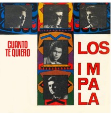 Los Impala - Cuanto Te Quiero