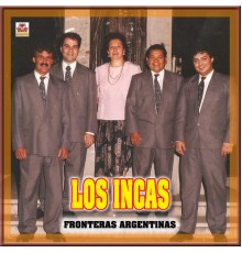 Los Incas - Fronteras Argentinas