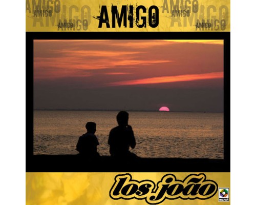 Los Joao - Amigo