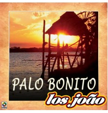 Los Joao - Palo Bonito