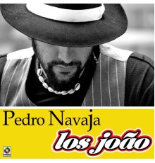 Los Joao - Pedro Navaja