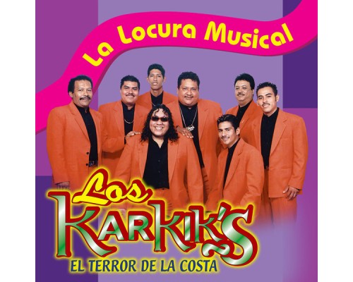 Los Karkik's - La Locura Musical