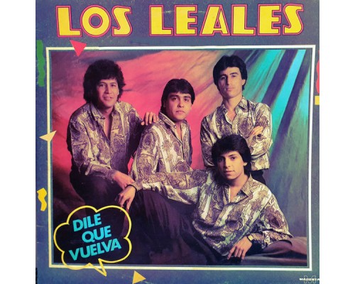 Los Leales - Dile Que Vuelva