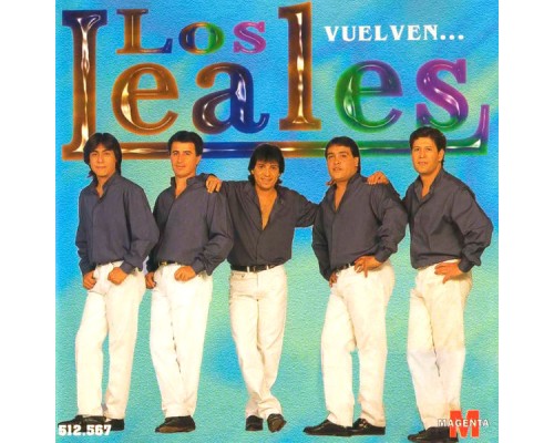 Los Leales - Vuelven