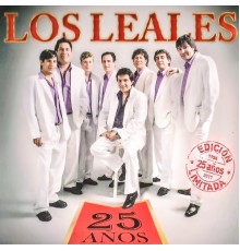 Los Leales - 25 Años