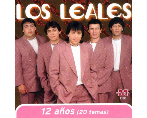 Los Leales - 12 Años