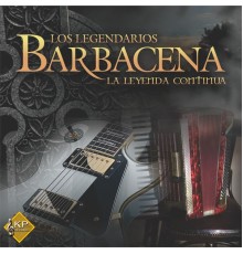 Los Legendarios Barbacenas - La Leyenda Continua