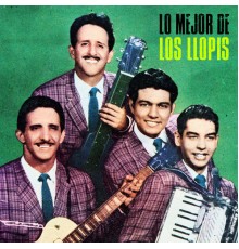 Los Llopis - Lo Mejor De  (Remastered)