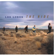 Los Lobos - The Ride