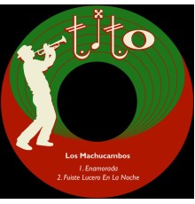 Los Machucambos - Enamorada