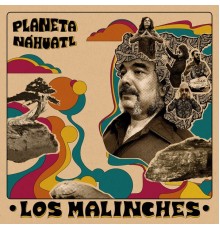 Los Malinches - Planeta Náhuatl