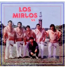 Los Mirlos - Los Mirlos '88