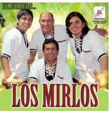 Los Mirlos - Lo Mejor de los Mirlos