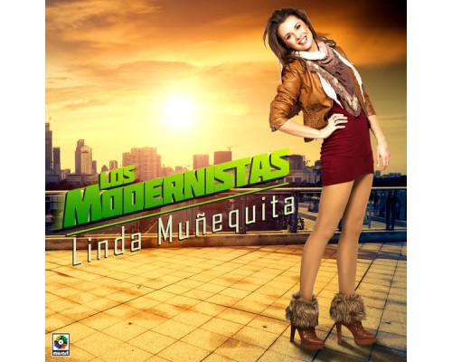 Los Modernistas - Linda Muñequita