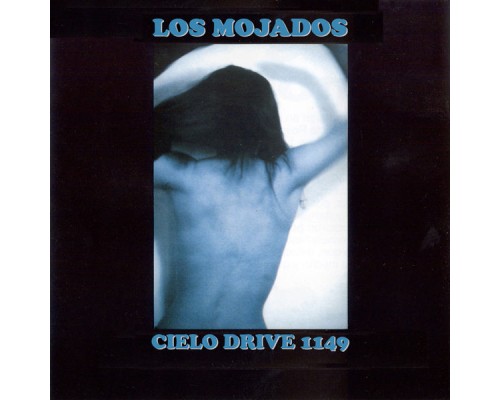 Los Mojados - Cielo Drive 1149