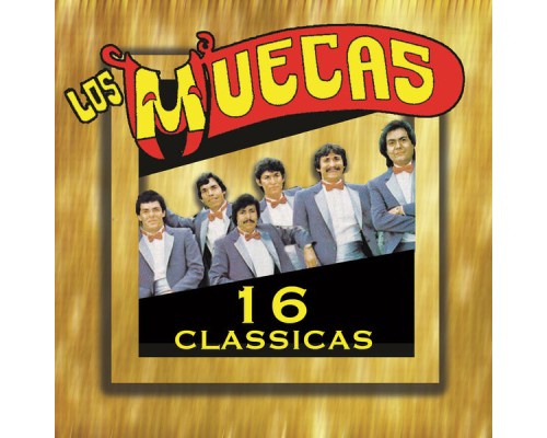 Los Muecas - 16 Classicas