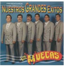 Los Muecas - Nuestros Grandes Exitos