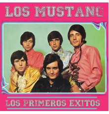 Los Mustang - Los Primeros Éxitos