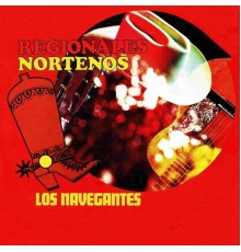 Los Navegantes - Regionales Norteños