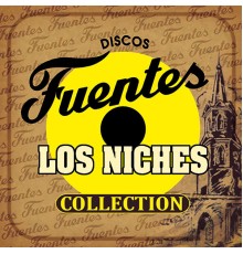 Los Niches - Discos Fuentes Collection