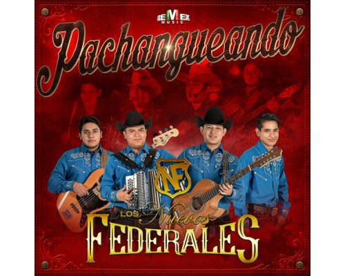 Los Nuevos Federales - Pachangueando