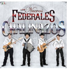 Los Nuevos Federales - Chalinazos