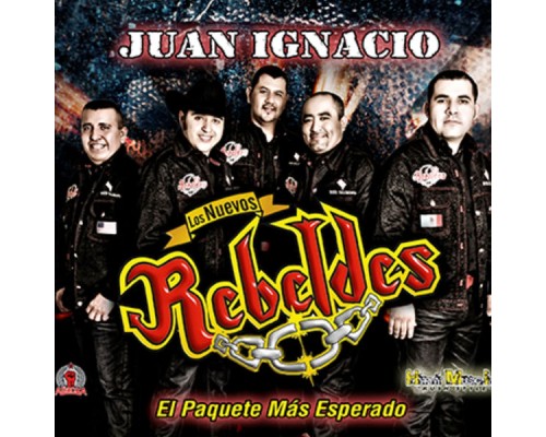 Los Nuevos Rebeldes - Juan Ignacio