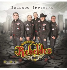 Los Nuevos Rebeldes - Soldado Imperial