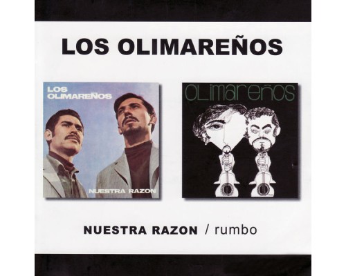 Los Olimareños - Nuestra Razon / Rumbo