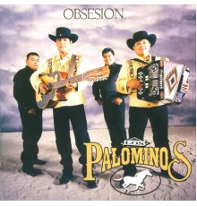 Los Palominos - Obsesion