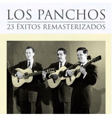 Los Panchos - 23 Exitos Remasterizados