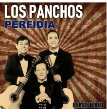 Los Panchos - Perfidia  (Remastered)