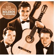 Los Panchos - Boleros de Siempre