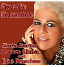 Los Panchos & Maria Marta Serra Lima - Esencia Romantica